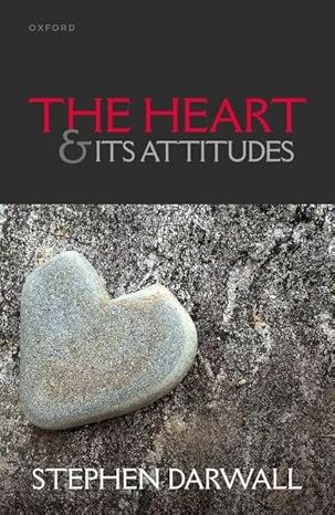 [eBook] [PDF] For The Heart and its Attitudes 1st Edition By Stephen Darwall