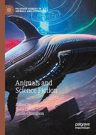 [eBook] [PDF] For Animals and Science Fiction 1st Edition By Nora Castle, Giulia Champion