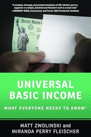 [eBook] [PDF] For Universal Basic Income What Everyone Needs to Know 1st Edition By Matt Zwolinski, Miranda Perry Fleischer