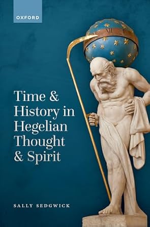 [eBook] [PDF] For Time and History in Hegelian Thought and Spirit 1st Edition By Sally Sedgwick