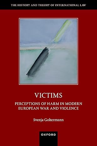 [eBook] [PDF] For Victims Perceptions of Harm in Modern European War and Violence 1st Edition By Svenja Goltermann