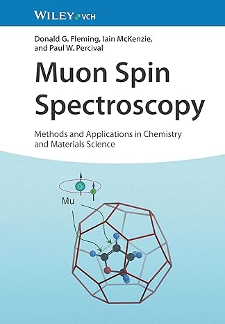 [ebook] [PDF] For Muon Spin Spectroscopy Methods and Applications in Chemistry and Materials Science 1st Edition