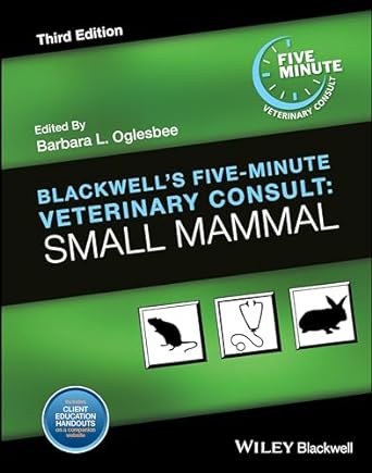 [eBook] [PDF] For Blackwell's Five-Minute Veterinary Consult Small Mammal 3rd Edition By Barbara L. Oglesbee