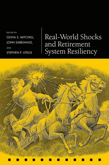 [eBook] [PDF] For Real-World Shocks and Retirement System Resiliency 1st Edition By Olivia Mitchell, John Sabelhaus, Stephen Utkus