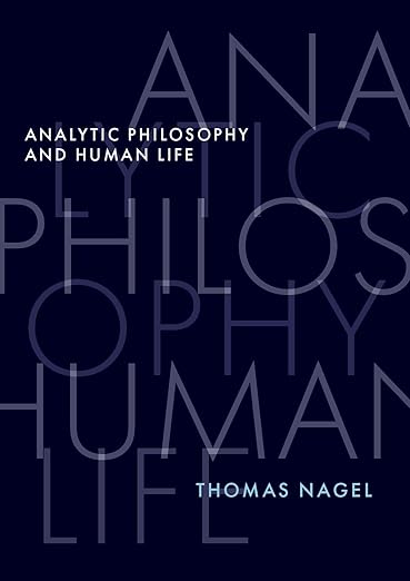 [eBook] [PDF] For Analytic Philosophy and Human Life 1st Edition By Thomas Nagel