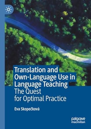 [eBook] [PDF] For Translation and Own-Language Use in Language Teaching The Quest for Optimal Practice 1st Edition By Eva Skopečková