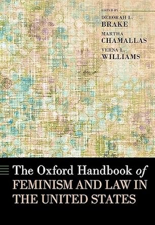 [eBook] [PDF] For The Oxford Handbook of Feminism and Law in the United States 1st Edition By Deborah Brake Martha Chamallas Verna Williams