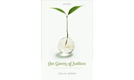 [eBook] [PDF] For The Germ of Justice Essays in General Jurisprudence 1st Edition By Leslie Green