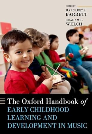 [eBook] [PDF] For The Oxford Handbook of Early Childhood Learning and Development in Music 1st Edition By Barrett