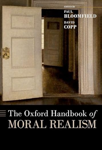 [eBook] [PDF] For The Oxford Handbook of Moral Realism 1st Edition By Paul Bloomfield, David Copp