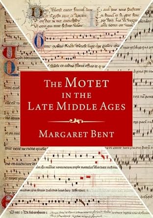 [eBook] [PDF] For The Motet in the Late Middle Ages 1st Edition By Margaret Bent