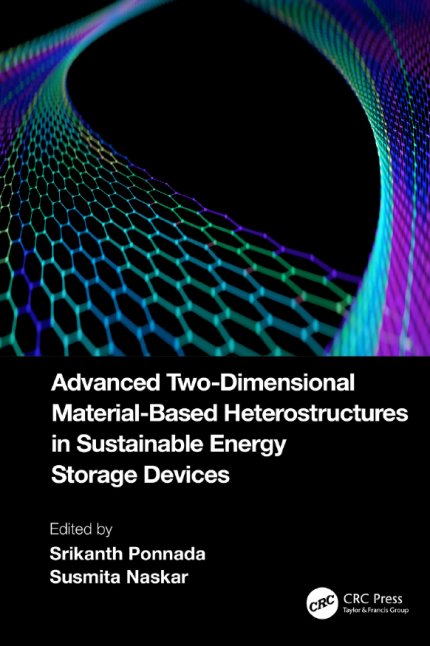 [eBook] [PDF] For Advanced Two-Dimensional Material-Based Heterostructures in Sustainable Energy Storage Devices 1st Edition By Ponnada S, Naskar S