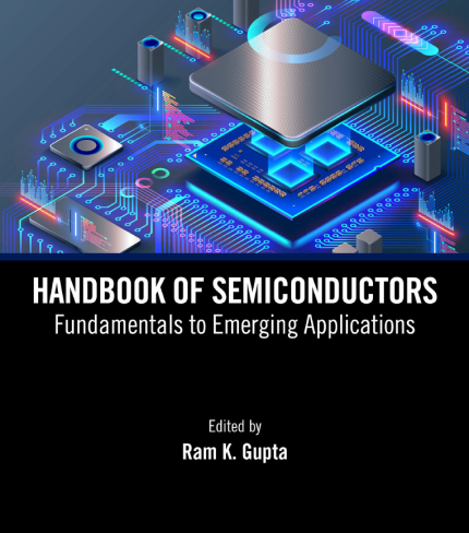 [eBook] [PDF] For Handbook of Semiconductors. Fundamentals to Emerging Applications 1st Edition By Ram K. Gupta