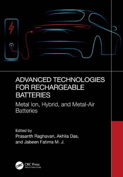 [eBook] [PDF] For Advanced Technologies for Rechargeable Batteries Metal Ion, Hybrid, and Metal-Air Batteries Volume 2 By Raghavan P., Das A., Jabeen Fatima M.J