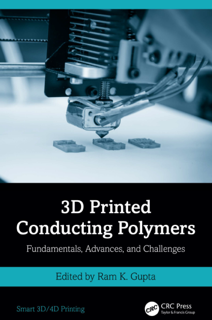 [eBook] [PDF] For 3D Printed Conducting Polymers Fundamentals, Advances, and Challenges 1st Edition By Gupta R.K