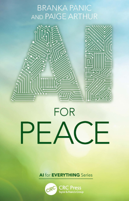 [eBook] [PDF] For AI for Peace 1st Edition By Branka Panic, Paige Arthur