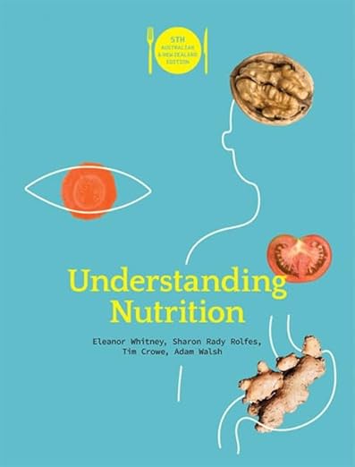 [eBook] [PDF] For Understanding Nutrition 5th Edition By Eleanor Whitney, Sharon Rady Rolfes, Tim Crowe, Adam Walsh