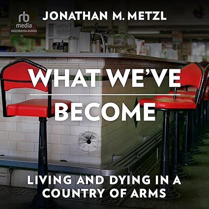 [eBook] [PDF] What We've Become 1st Edition By Jonathan M. Metzl