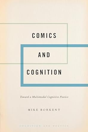 [eBook] [PDF] For Comics and Cognition 1st Edition By Mike Borkent