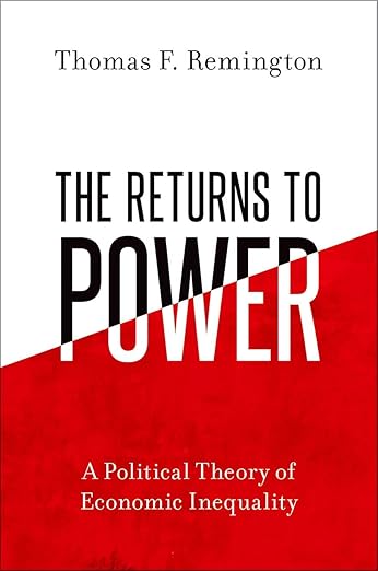 [eBook] [PDF] For The Returns to Power A Political Theory of Economic Inequality 1st Edition By Thomas Remington