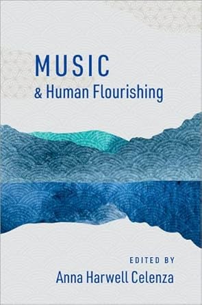 [eBook] [PDF] For Music and Human Flourishing 1st Edition By Anna Harwell Celenza