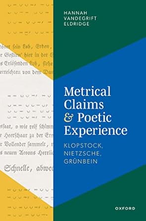 [eBook] [PDF] For Metrical Claims and Poetic Experience 1st Edition By Hannah Vandegrift Eldridge