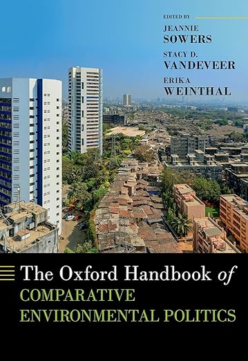 [eBook] [PDF] For The Oxford Handbook of Comparative Environmental Politics 1st Edition By Jeannie Sowers, Stacy D. VanDeveer, Erika Wein