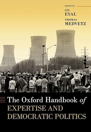 [eBook] [PDF] For The Oxford Handbook of Expertise and Democratic Politics 1st Edition By Gil Eyal Thomas Medvetz