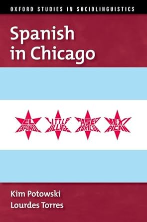 [eBook] [PDF] For Spanish in Chicago 1st Edition By Kim Potowski, Lourdes Torres