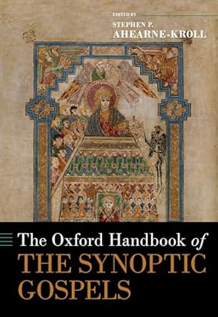 [eBook] [PDF] For The Oxford Handbook of the Synoptic Gospels 1st Edition By Stephen Ahearne Kroll