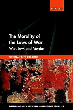 [eBook] [PDF] For The Morality of the Laws of War 1st Edition By Marcela Prieto Rudolphy