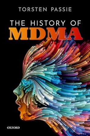 [eBook] [PDF] For The History of MDMA 1st Edition By Torsten Passie