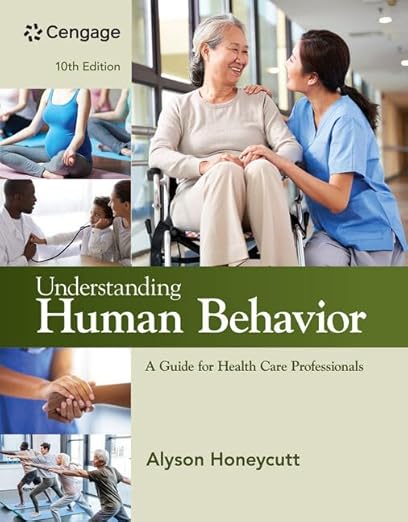 [eBook] [PDF] For Understanding Human Behavior A Guide for Health Care Professionals 10th Edition By Alyson Honeycutt