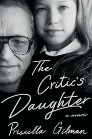 [eBook] [PDF] For The Critic's Daughter 1st Edition By Priscilla Gilman