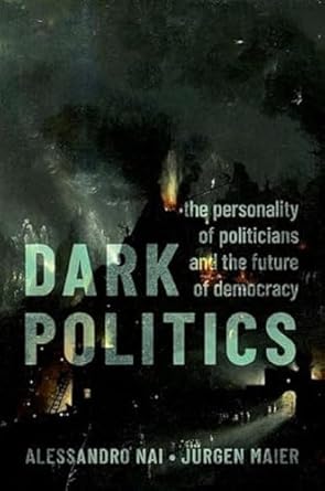 [eBook] [PDF] For Dark Politics 1st Edition By Alessandro Nai, Jürgen Maier