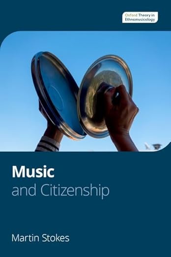 [eBook] [PDF] For Music and Citizenship 1st Edition By Martin Stokes