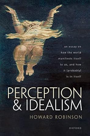 [eBook] [PDF] For Perception and Idealism 1st Edition By Howard Robinson