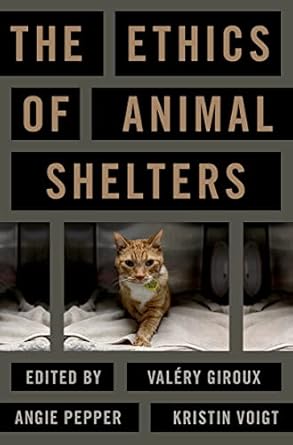 [eBook] [PDF] For The Ethics of Animal Shelters 1st Edition By Valéry Giroux, Kristin Voigt, Angie Pepper