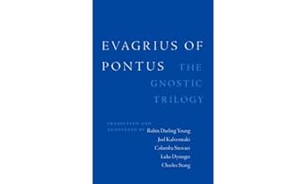 [eBook] [PDF] For The Gnostic Trilogy 1st Edition By Evagrius of Pontus