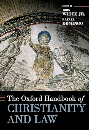 [eBook] [PDF] For The Oxford Handbook of Christianity and Law 1st Edition By John Witte, Rafael Domingo