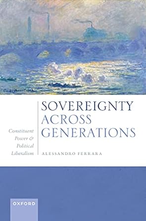 [eBook] [PDF] For Sovereignty Across Generations 1st Edition By Alessandro Ferrara