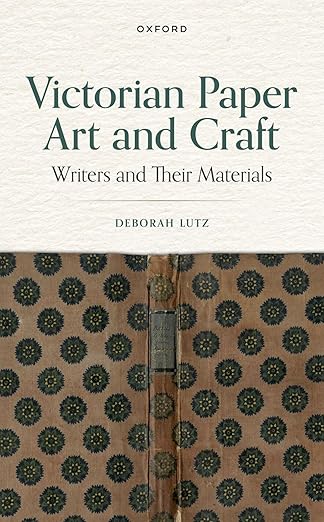 [eBook] [PDF] For Victorian Paper Art and Craft 1st Edition By Deborah Lutz