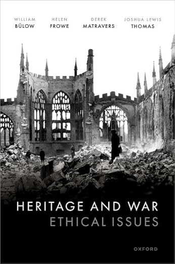 [eBook] [PDF] For Heritage and War 1st Edition By William Bülow, Helen Frowe, Derek Matravers