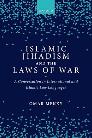 [eBook] [PDF] For Islamic Jihadism and the Laws of War 1st Edition By Omar Mekky