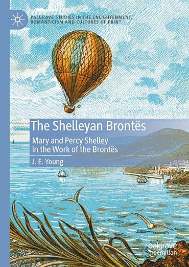 [eBook] [PDF] For The Shelleyan Brontës Mary and Percy Shelley in the Work of the Brontës 1st Edition By J. E. Young