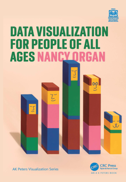 [eBook] [PDF] For Data Visualization for People of All Ages 1st Edition By Nancy Organ