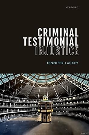 [eBook] [PDF] For Criminal Testimonial Injustice 1st Edition By Jennifer Lackey