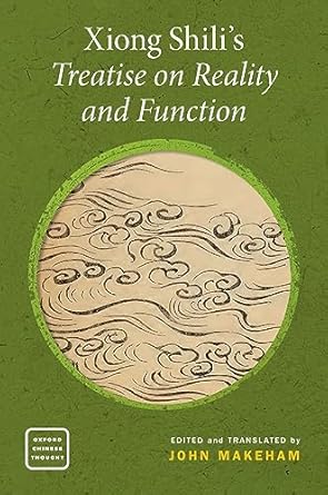 [eBook] [PDF] For Xiong Shili's Treatise on Reality and Function 1st Edition By John Makeham