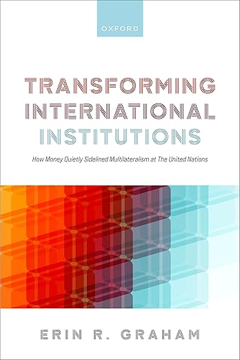 [eBook] [PDF] For Transforming International Institutions 1st Edition By Dr Erin Graham