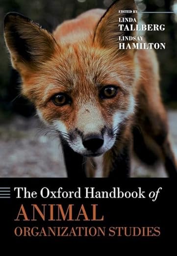 [eBook] [PDF] For The Oxford Handbook of Animal Organization Studies 1st Edition By Linda Tallberg, Lindsay Hamilton